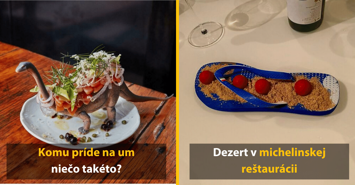 Na čom najbizarnejšom dostali hostia naservírované jedlá?