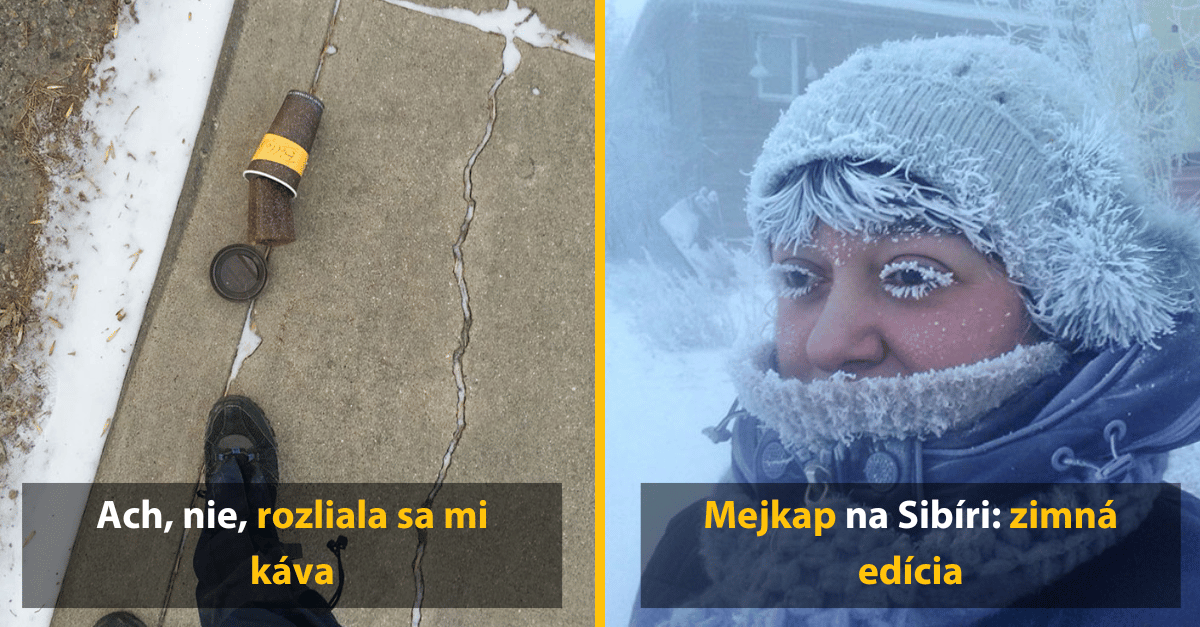 Ako to reálne vyzerá na miestach, kde je zima ako v ruskom filme?