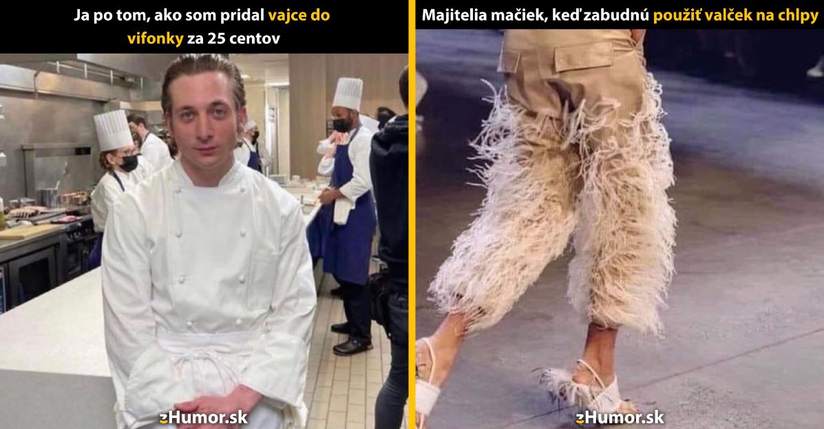 Zopár memečiek, ktoré vznikli, aby ti spríjemnili deň #1363: Volajte ma majster šéfkuchár.