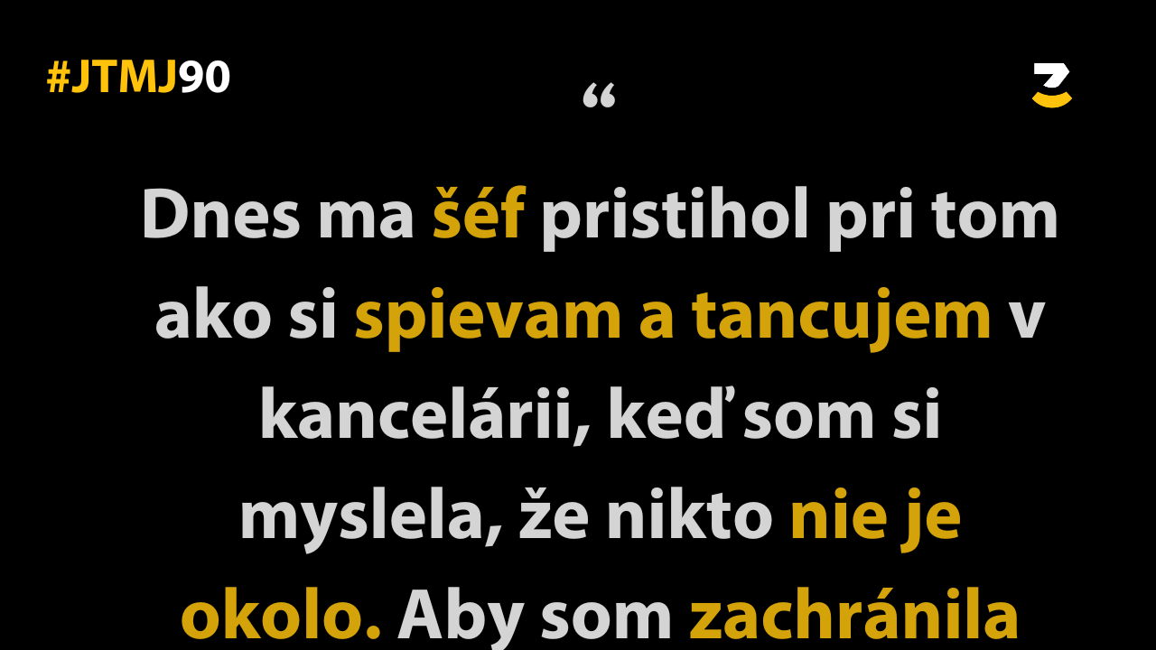 JTMJ: Vtipné príbehy, ktoré píše sám život #90 – Každá situácia sa dá zachrániť, no bude to niečo stáť.