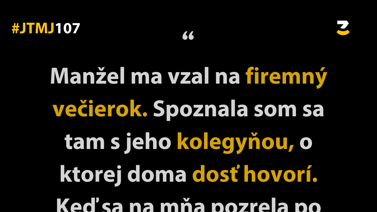 JTMJ: Vtipné príbehy, ktoré píše sám život #107 : Vzťahy na pracovisku by mali byť tabu.