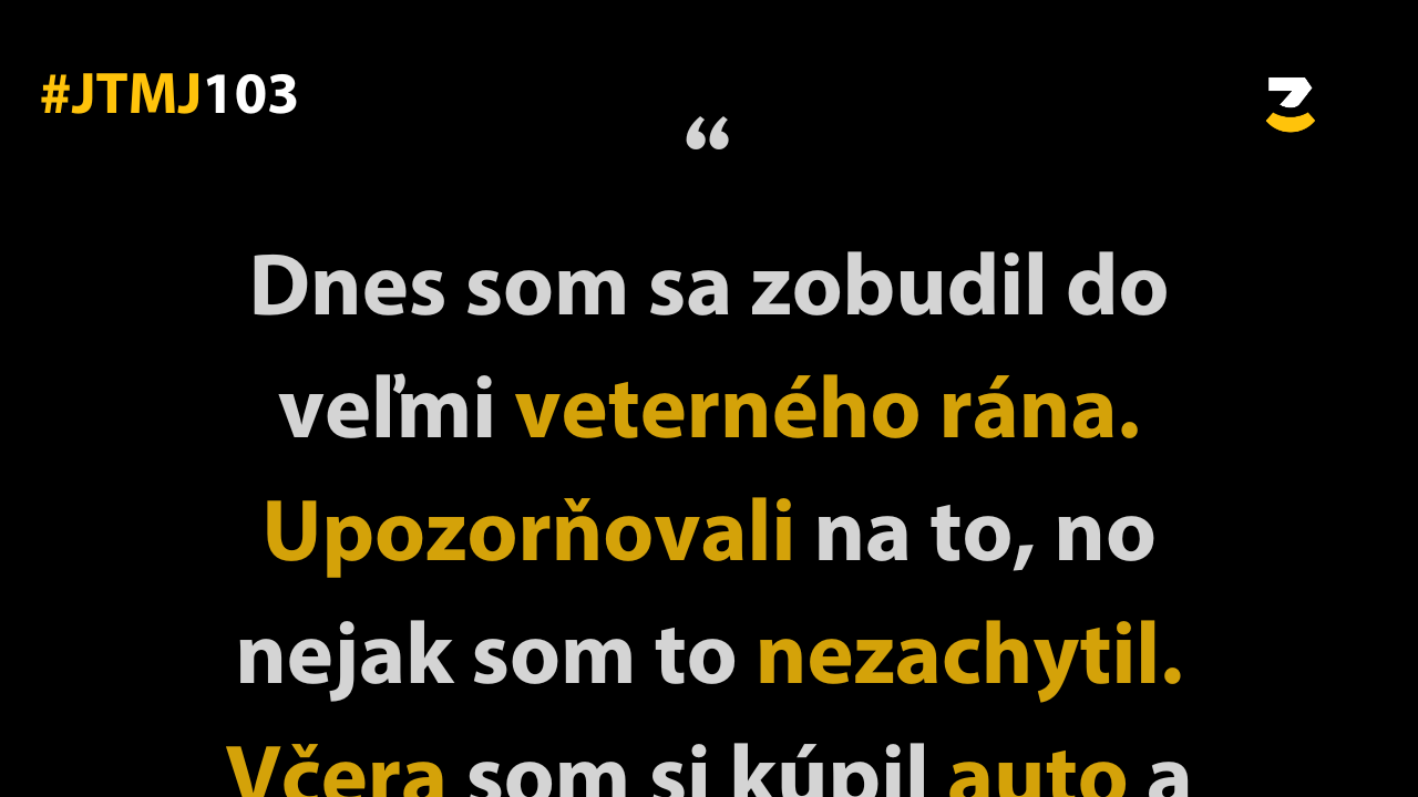 JTMJ: Vtipné príbehy, ktoré píše sám život #103 : Spojenie fyzickej a psychickej bolesti.
