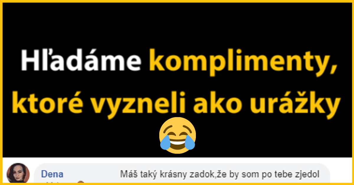 Slováci sa podelili o vtipné a bizarné komplimenty, ktoré vyzneli ako urážky