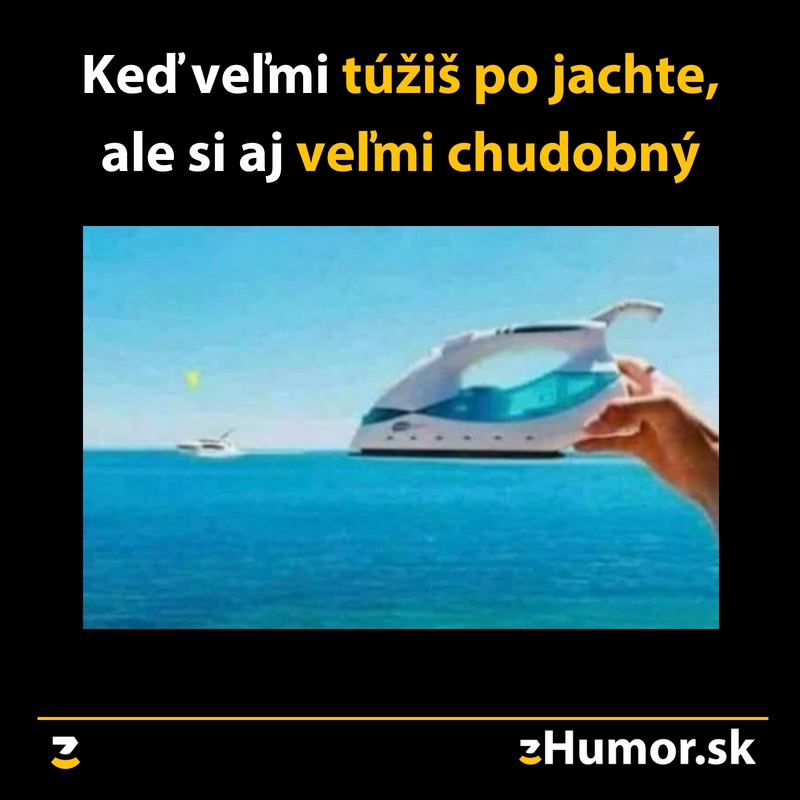 Jachta aj pre chudobných