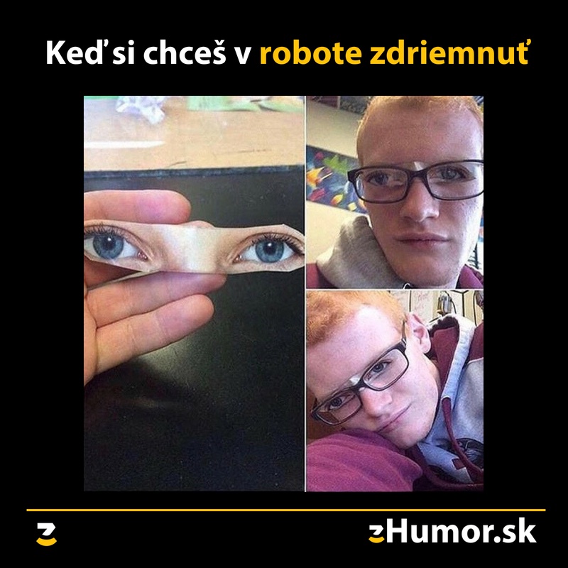 Keď si chceš nepozorovane zdriemnuť v robote