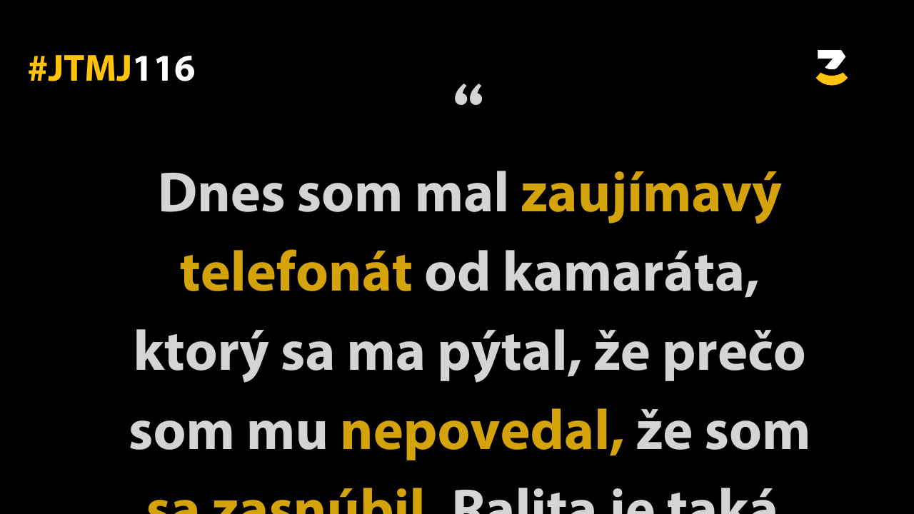 JTMJ: Vtipné príbehy, ktoré píše sám život #116 : Klebety sú vždy lepšie než realita.