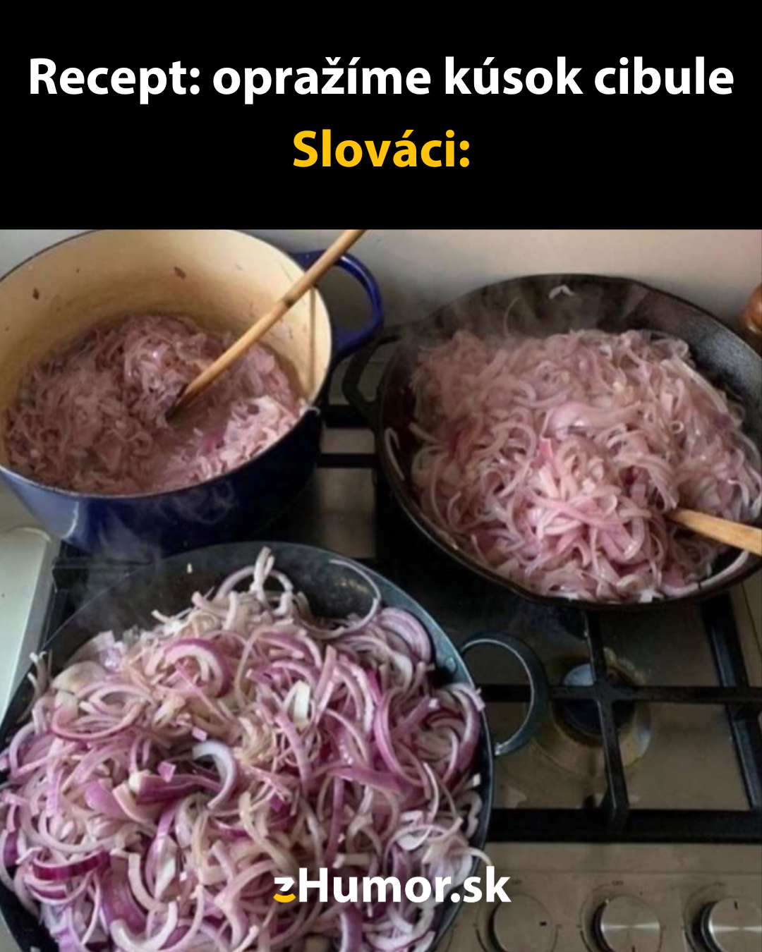 Cibuli nikdy nie je dosť