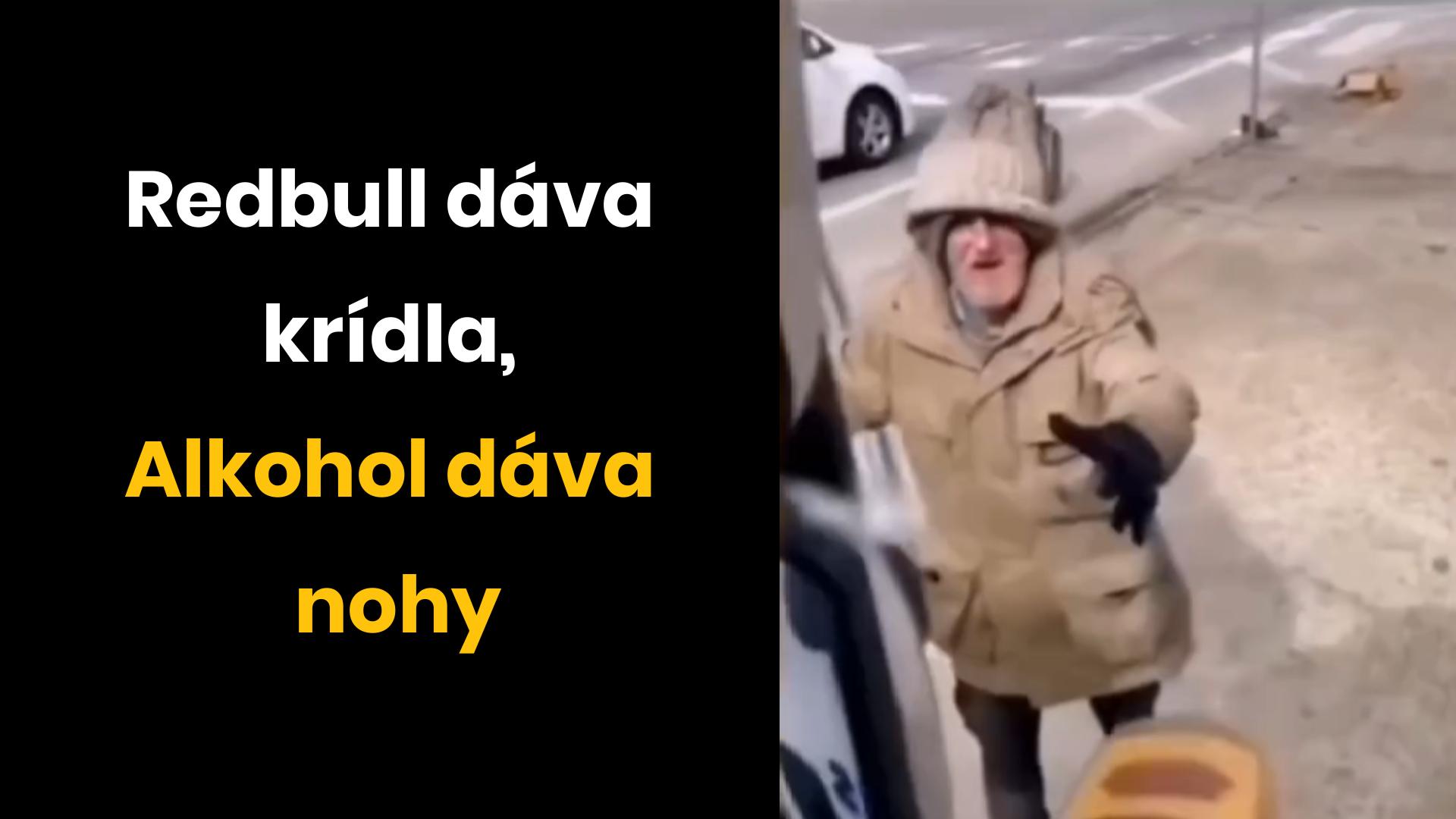 Red Bull dáva krídla, Alkohol nohy.