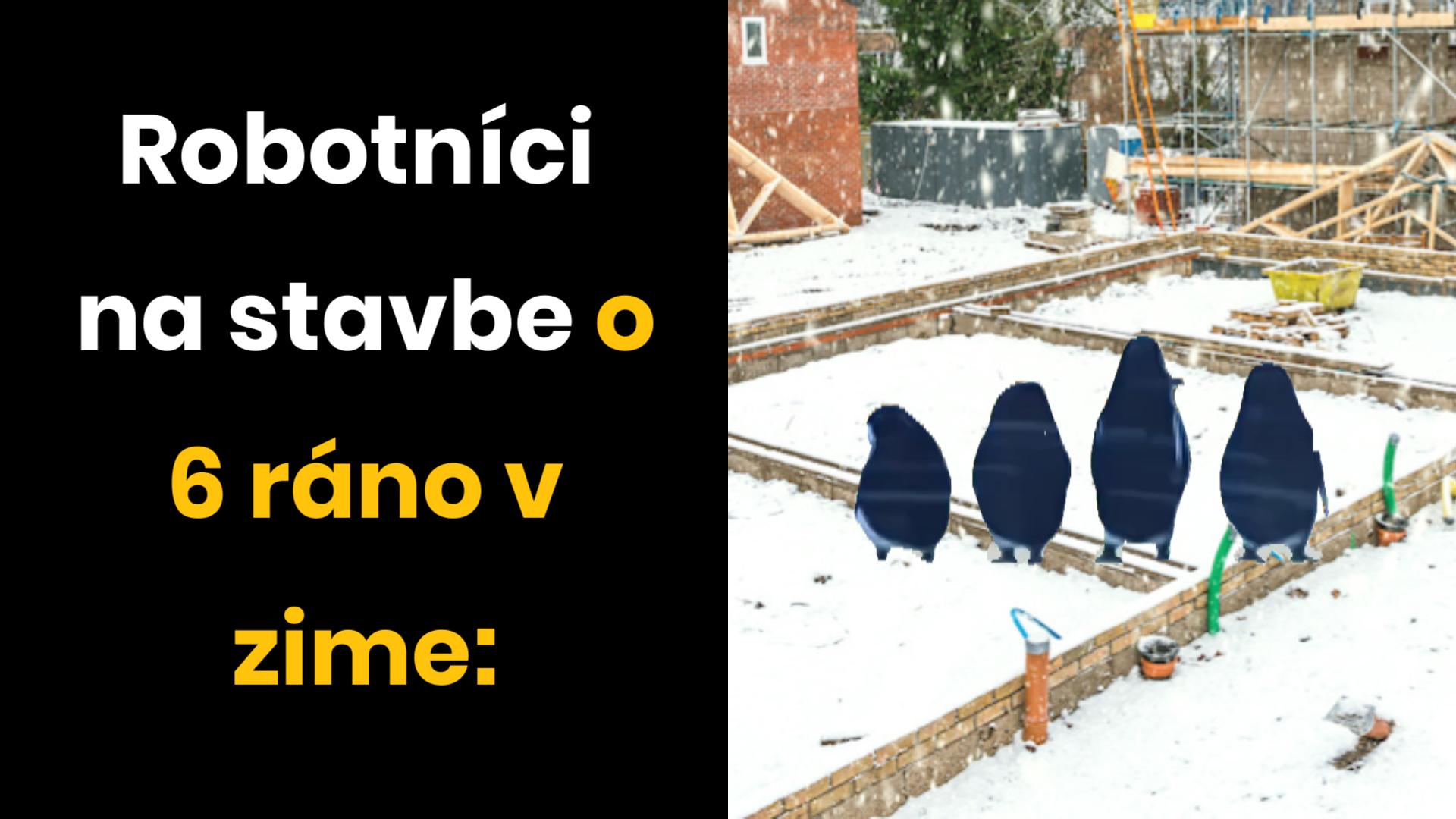 Mrznú ale robia