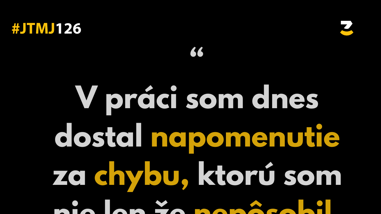 JTMJ: Vtipné príbehy, ktoré píše sám život #126 : Nie je všetko zlato, čo sa blyští.