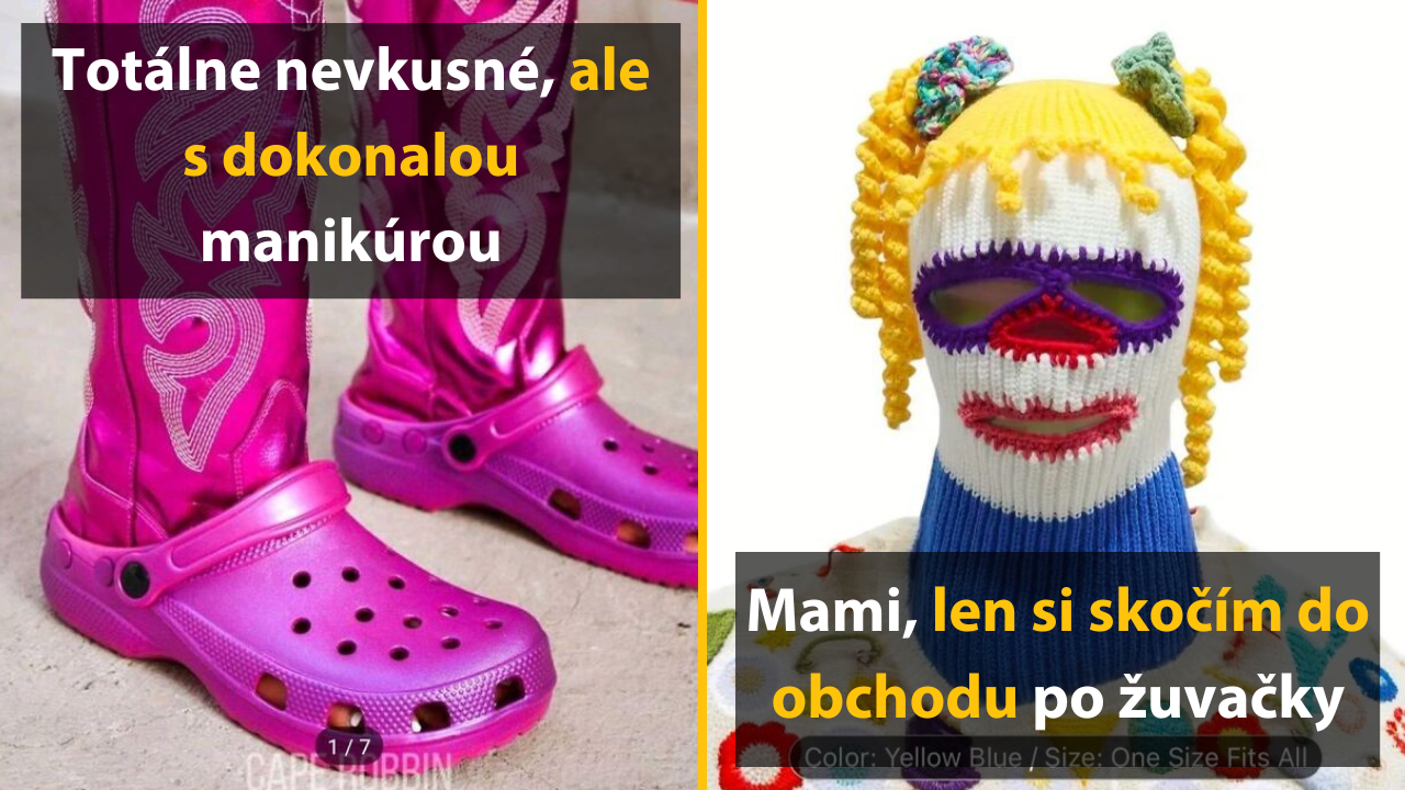 10 kúskov oblečenia, v ktorých by nikto príčetný nevyšiel na ulicu