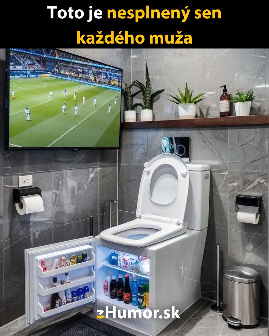 Nesplnený sen každého muža