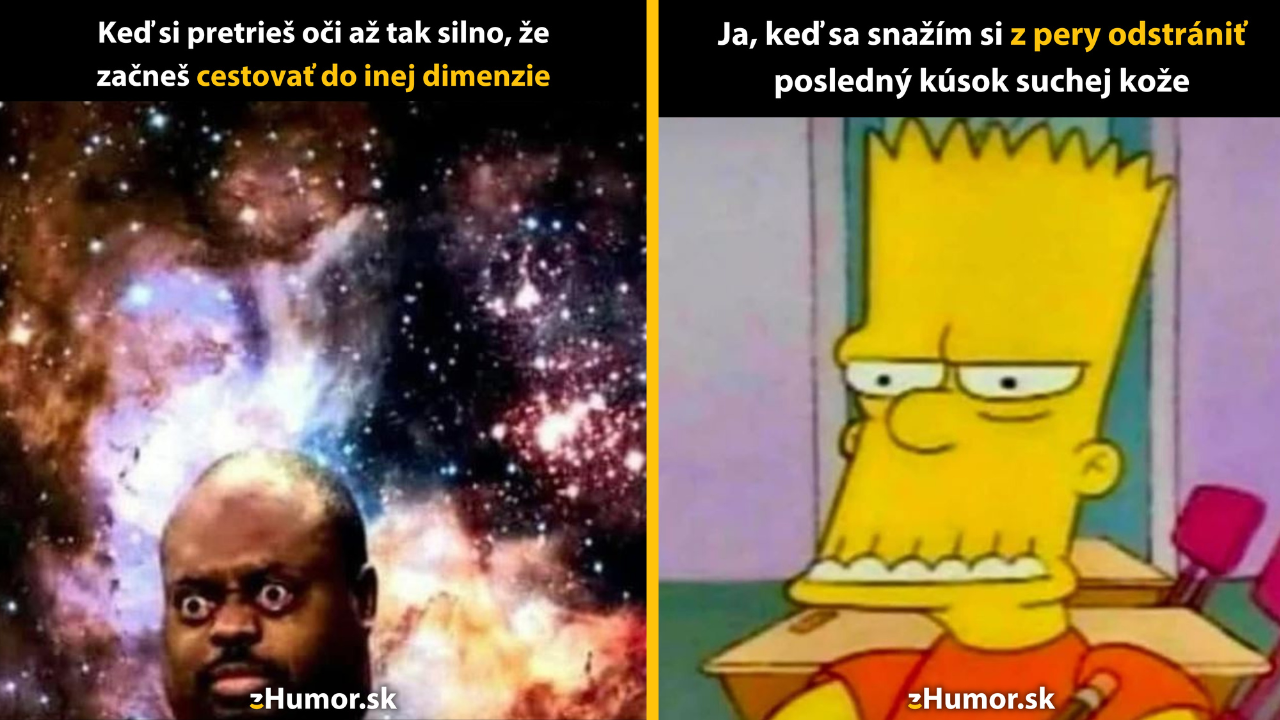Zopár memečiek, ktoré vznikli, aby ti spríjemnili deň #1557: To som asi trošku prehnal.