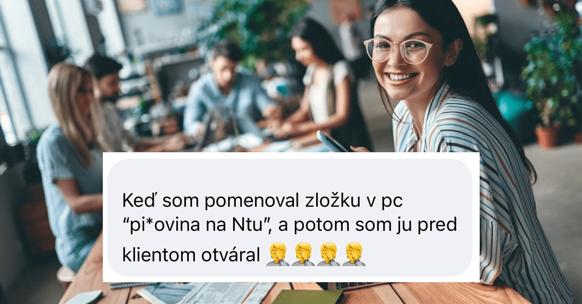 Slováci zdieľajú tie najtrápnejšie a najvtipnejšie príhody z práce či brigády