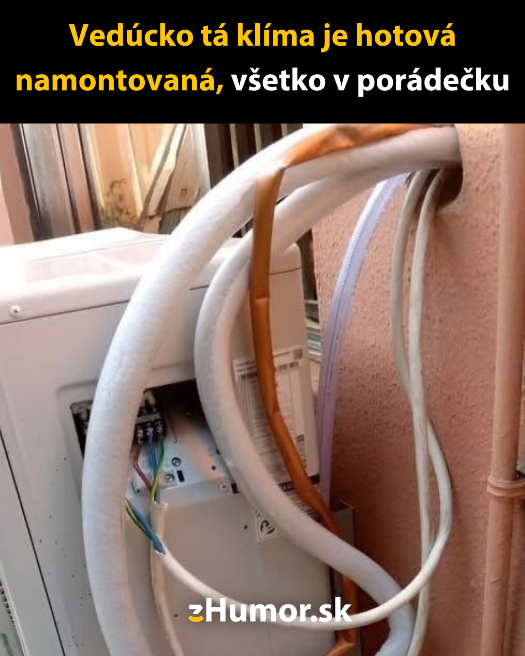 Klimatizácia namontovaná majstrami fušermi