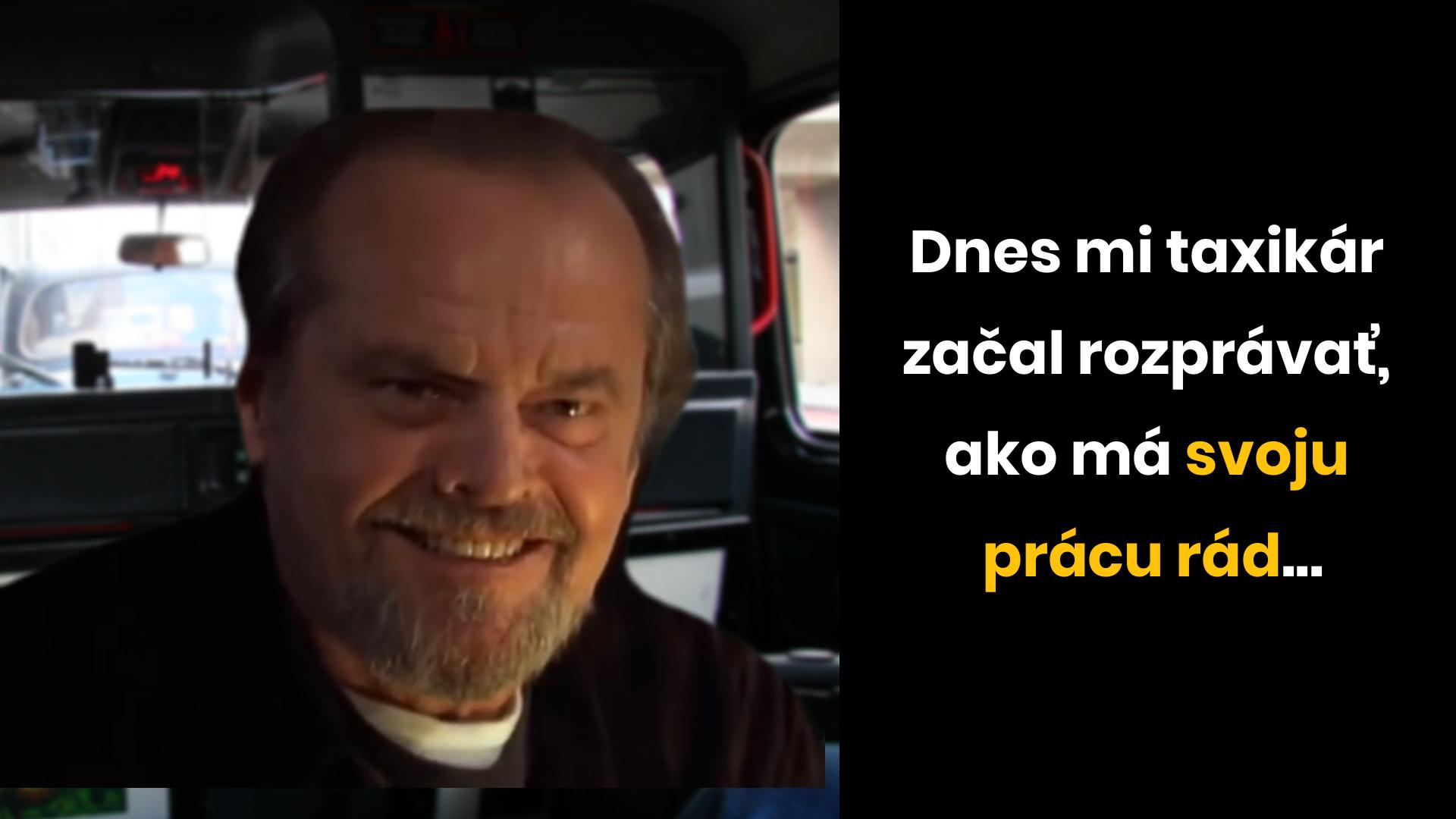 Ako pokaziť taxikárovi deň