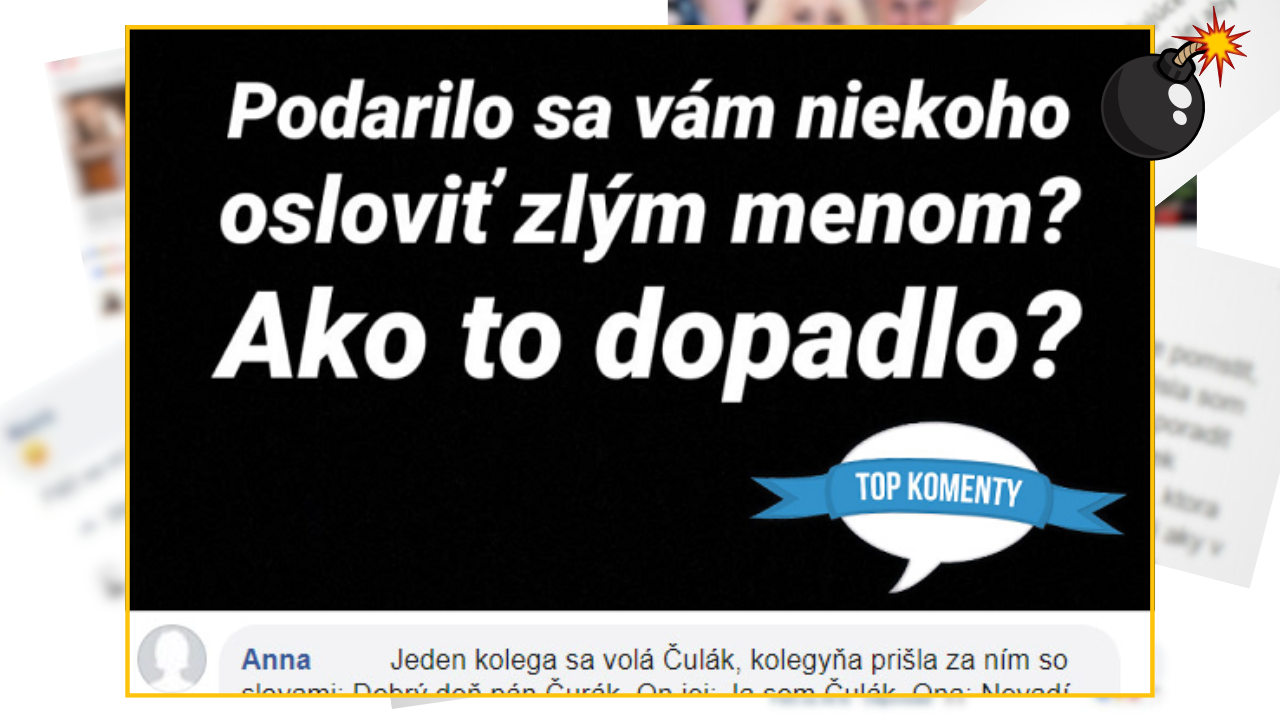 Bomby zo sociálnych sietí #1219 – Slováci a Slovenky zdieľali svoje vtipné príbehy, keď niekomu splietli meno alebo priezvisko