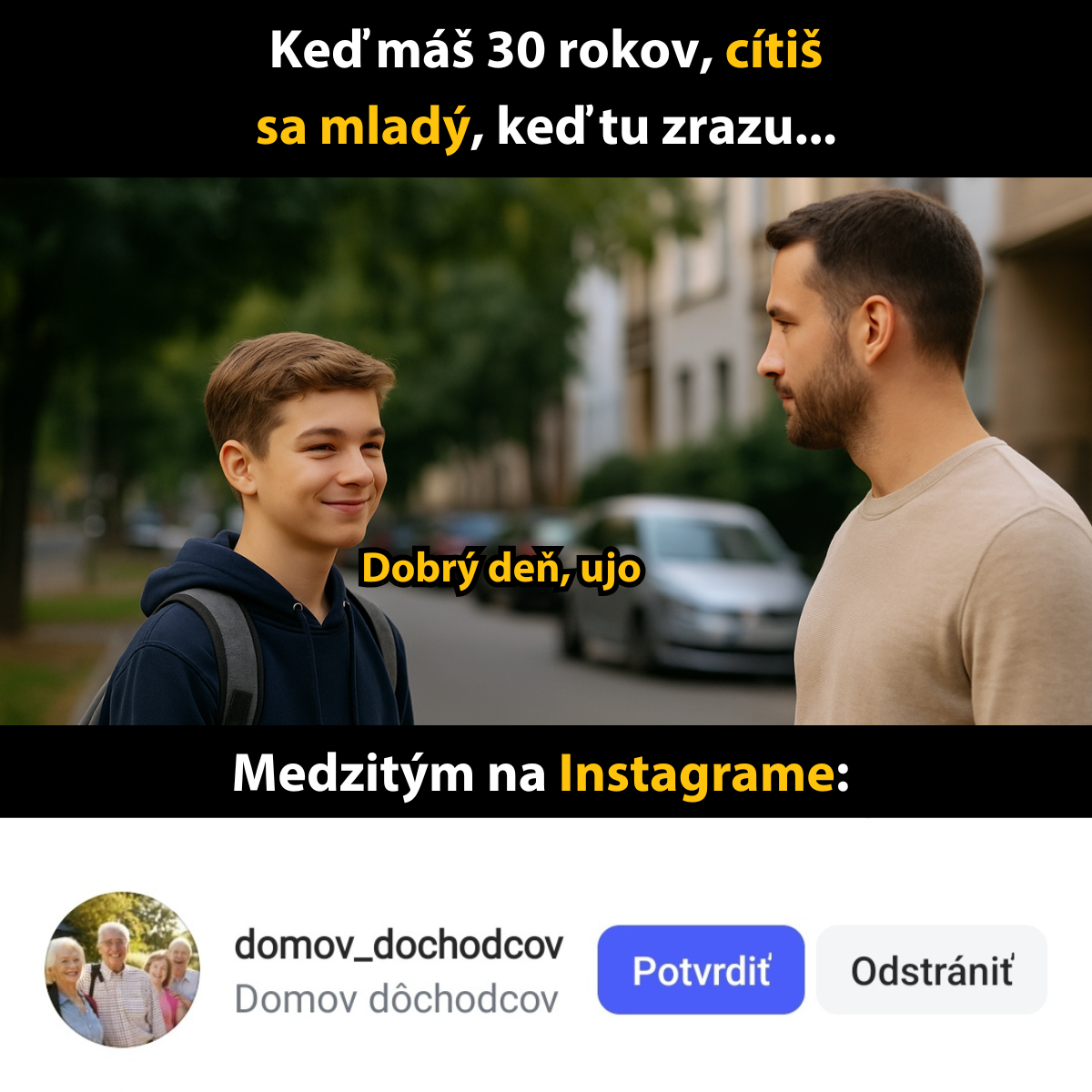 Dospelý muž na ulici sa rozpráva s mladíkom, nasleduje komická situácia s domovom dôchodcov na Instagrame.