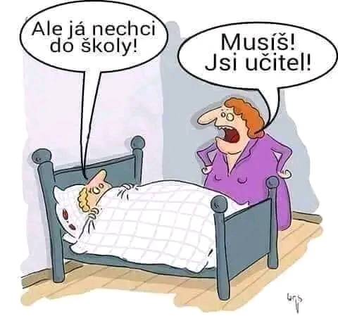 Karikatúra: Osoba v posteli sa vyhýba škole, druhá ju núti, pretože je učiteľ.