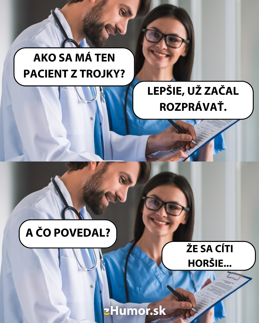 Lekári diskutujú o stave pacienta s humorným textom na obrázku.