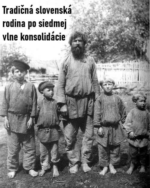 Tradičná slovenská rodina v rustikálnom prostredí po siedmej vlne konsolidácie, starodávne oblečenie.