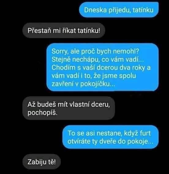 Humoristická konverzácia o vzťahu, oteckovi a dveřích.