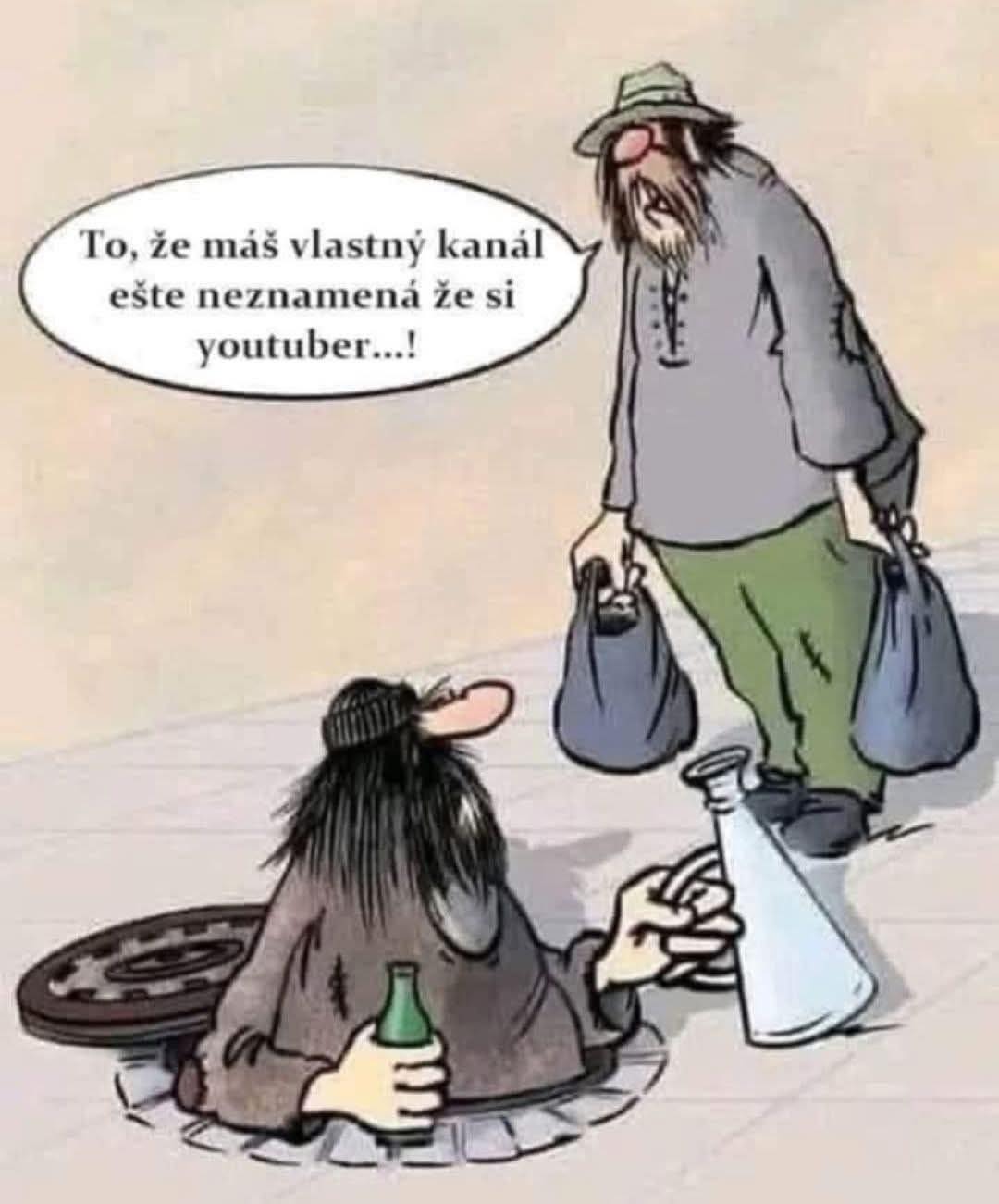 Dva karikatúry: muž v meste, jeden má batoh, druhý je v kanáli s pivom, s textom o vlastnení kanála a YouTube.