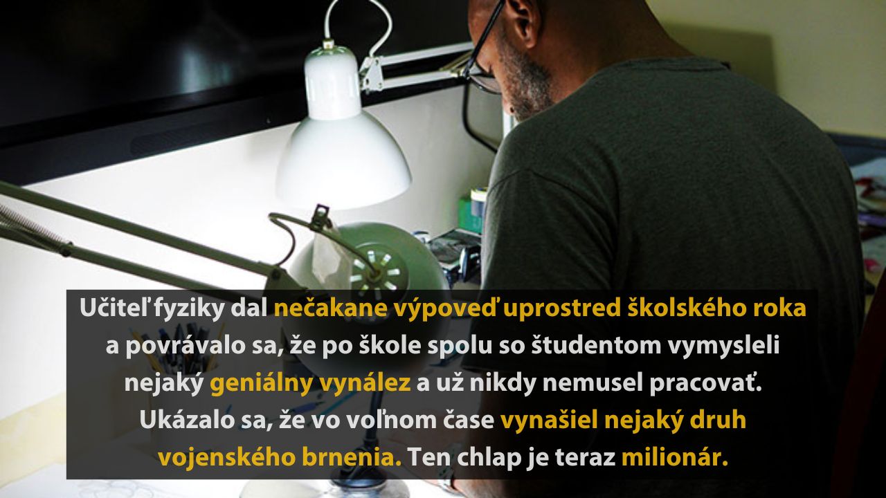 Muž sedí pri lampe a pracuje na projekte. V pozadí text opisuje úspešného vynálezcu, bývalého učiteľa fyziky.