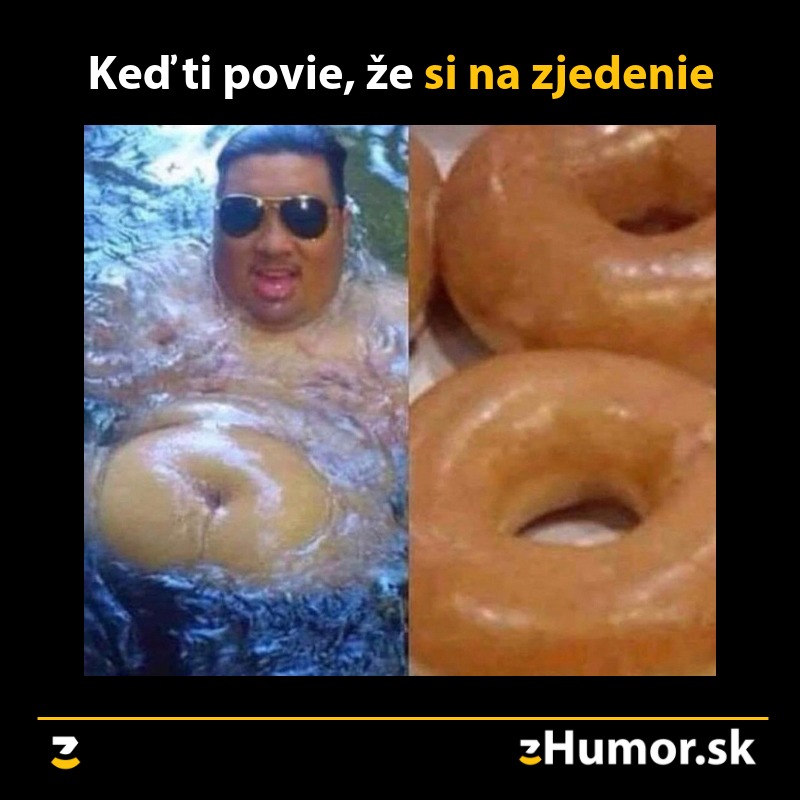 Muž vo vode pripomínajúci donut vedľa skutočných donutov, s textom Keď ti povie, že si na zjedenie.