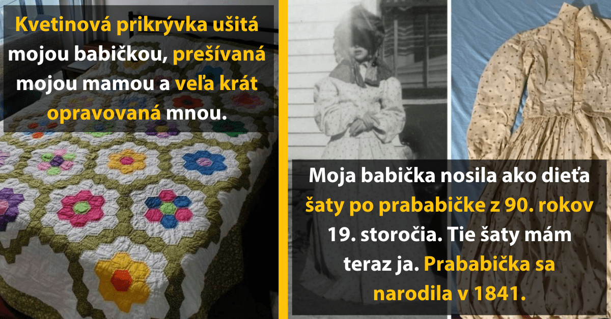 Kvetinová prikrývka a staré šaty: dedičstvo a história mojej rodiny z 19. storočia, opravované a zachovávané nás.