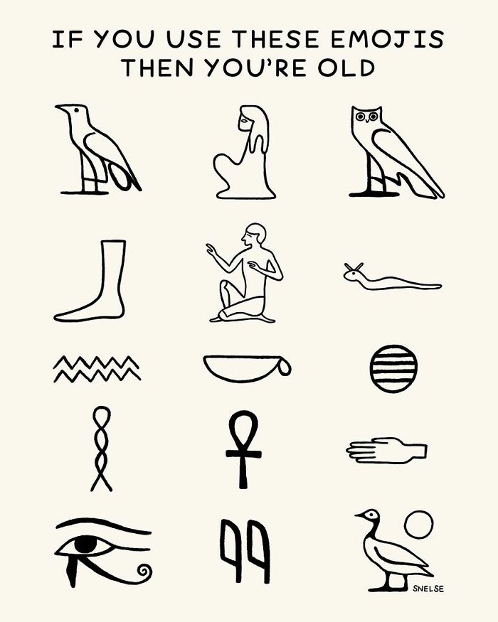 Hieroglyfy znázorňujúce starodávne egyptské symboly a nápis If you use these emojis then you're old.