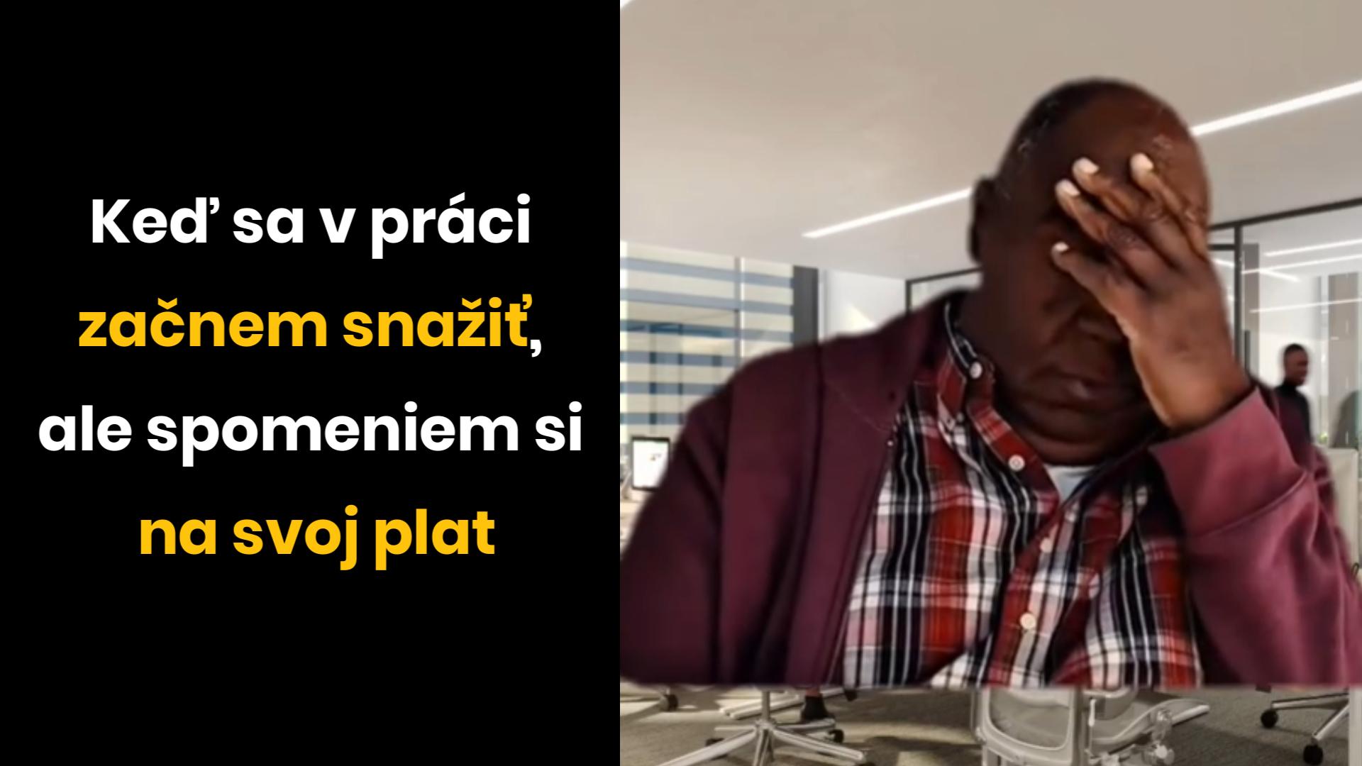 Muž v kancelárii si drží hlavu v ruke. Vtipný text o snahe v práci a nízkom plate.