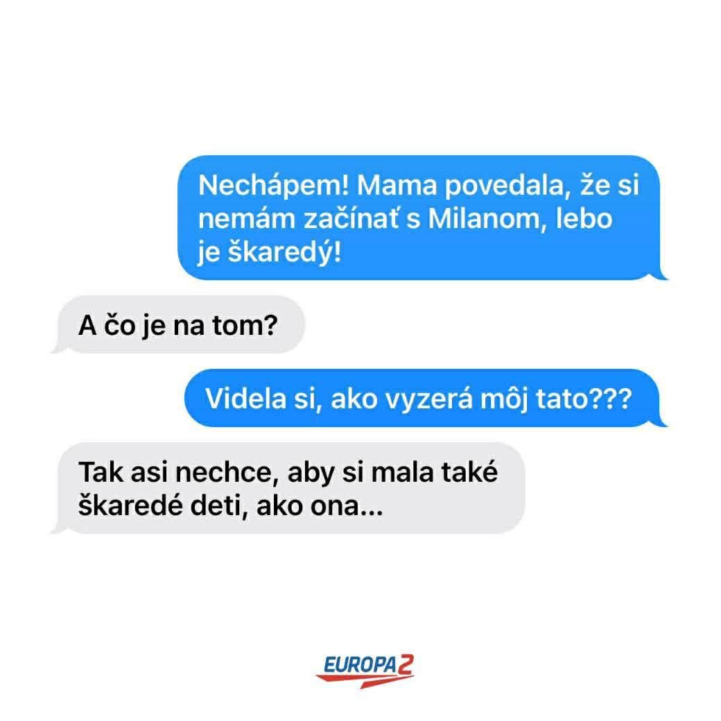 Vtipná textová konverzácia o vzhľade a rodinných vzťahoch. Rádio Europa 2.