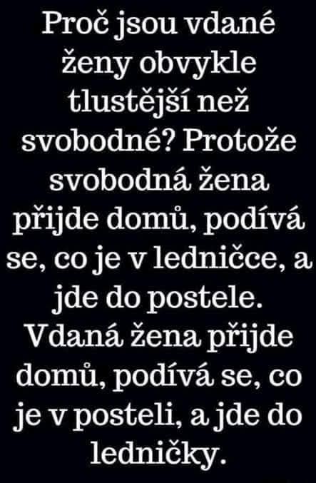 Vtipný text o rozdiele medzi zvyklosťami vydatých a slobodných žien, zameraný na jedlo a spánok.