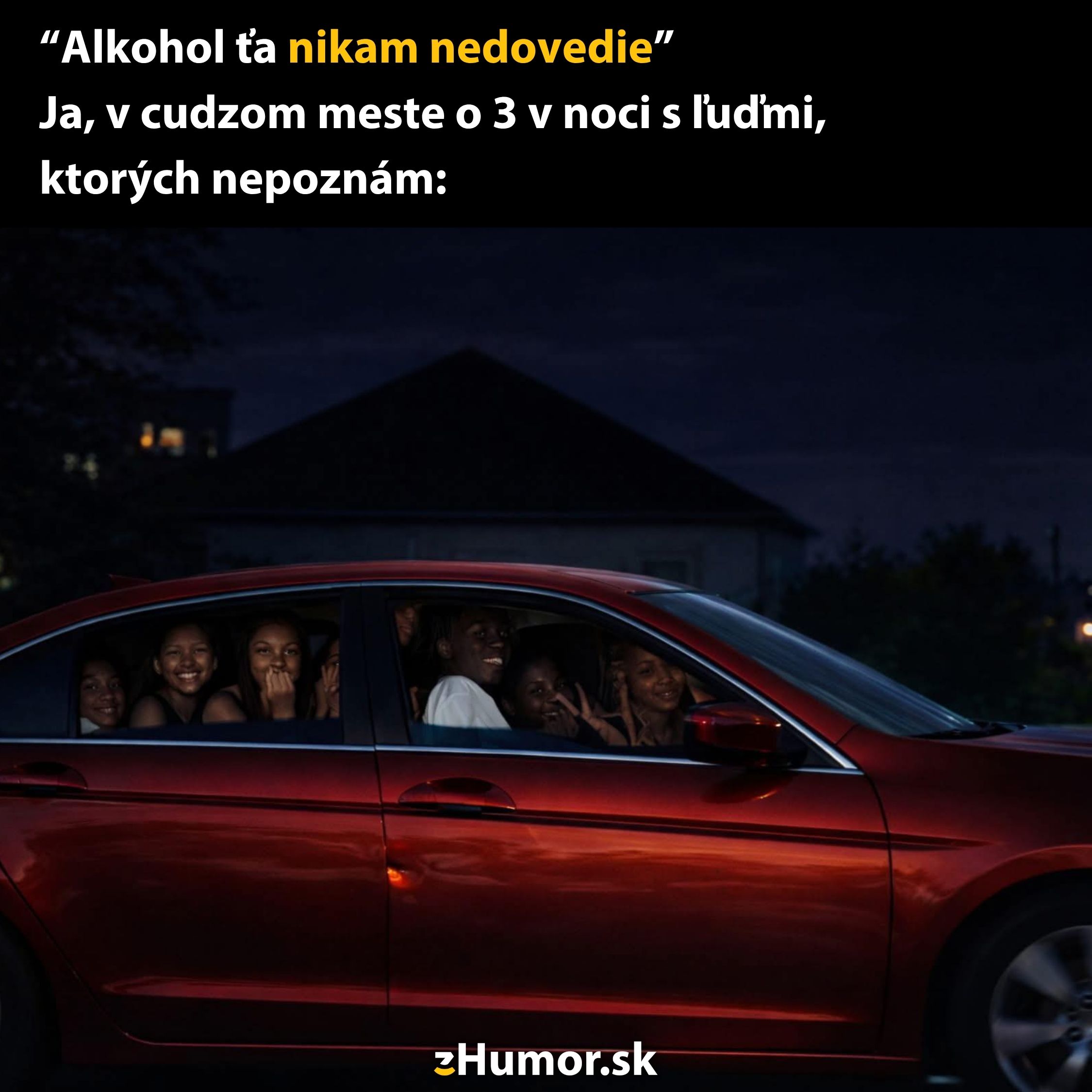 Skupina ľudí v aute v noci, smiech a zábava v cudzom meste, v situácii spojená s pitím alkoholu.