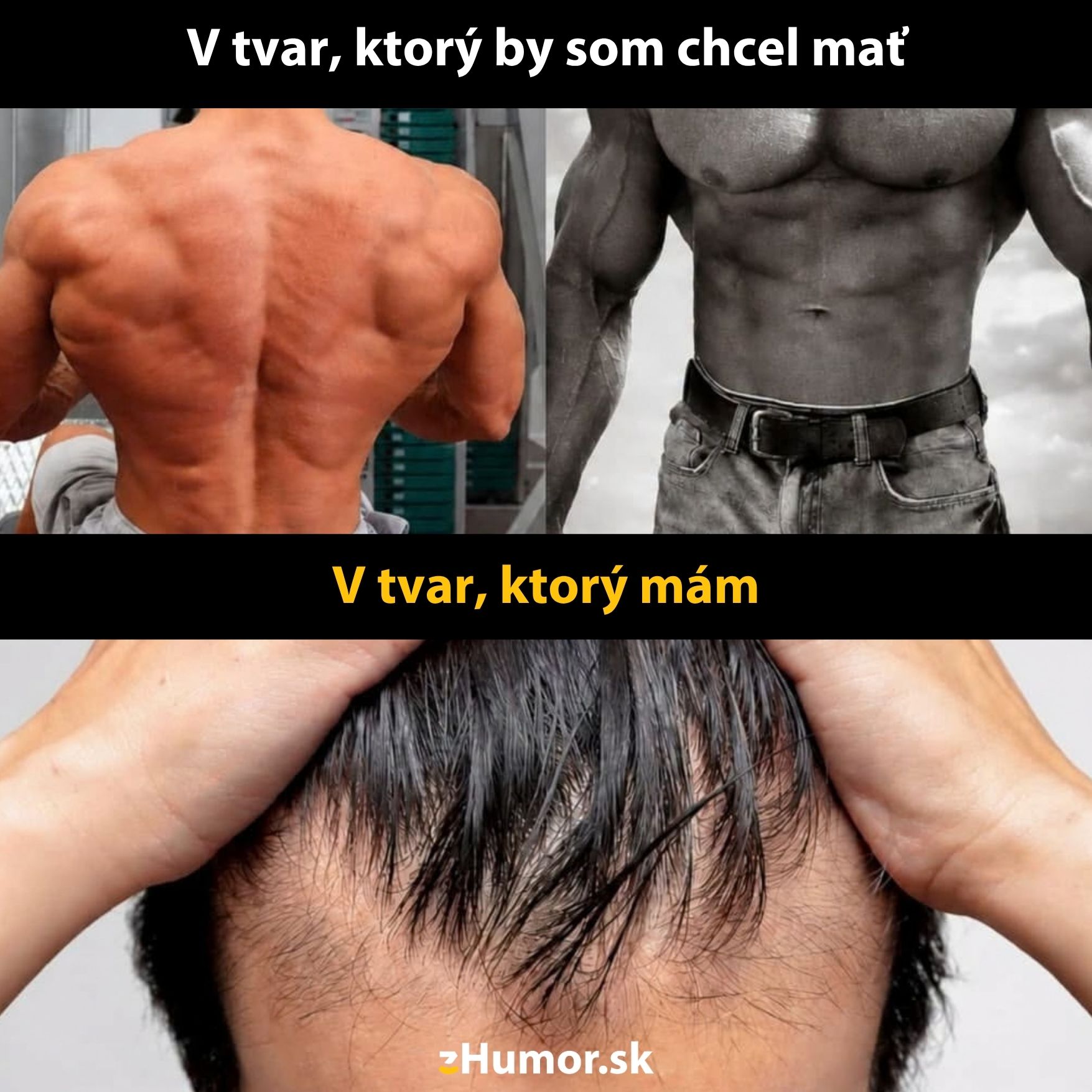 Vtipný kontrast: Svalnatá postava snov vs. realita s rednúcimi vlasmi. Humor o rozdieloch v predstave a skutočnosti.