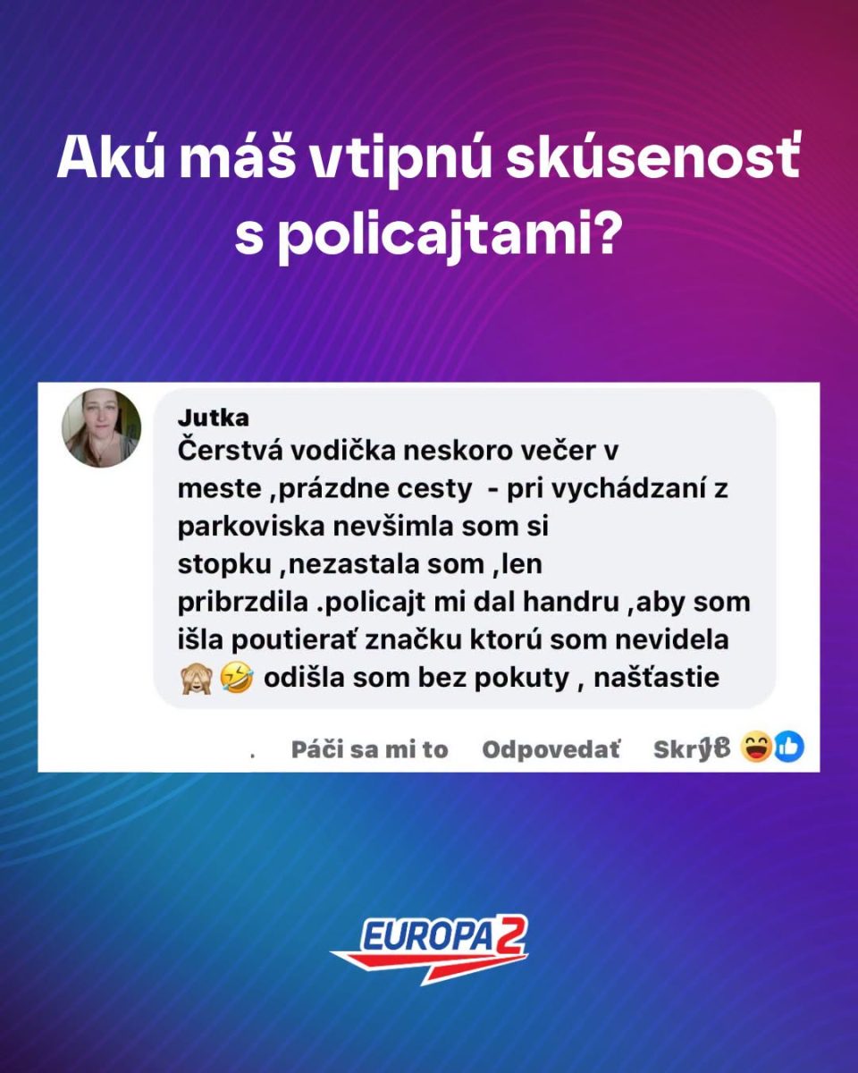 Vtipná skúsenosť s políciou: vodička nevidela stopku, len pribrzdila, dostala handru na čistenie značky a odišla bez pokuty.